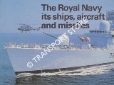 Book cover of The Royal Navy, its ships, aircraft and missiles by Royal Navy